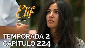 116K views · 3.5K reactions | Elif Capítulo 407 _ Temporada 2 Capítulo 224 | Elif en Español | Facebook