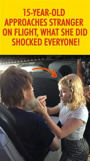 A 15-Year-Old Girl Approached a Stranger Mid-Flight… What She Did Shocked Everyone Around Her! #reelsfacebook #lifestory #kindness #inspiration #Heartwarming #viralstory #compassion #humanity #GoodNews #positivity #randomactsofkindness #uplifting #hope #loveislove #humanityrestored #kindnessmatters #bekind #touchingstory #gooddeeds #airplanetale #TravelStory #EmotionalStory #inspiringstories #FeelGoodFriday #kindpeople #HeroesAmongUs #truekindness #PowerOfKindness #goodvibes #SpreadKindness #who