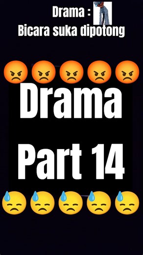 drama part 14 #memes