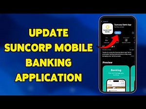 How To Update Suncorp Mobile Banking Application 2025 | Keep Suncorp Bank App Up-to-Date