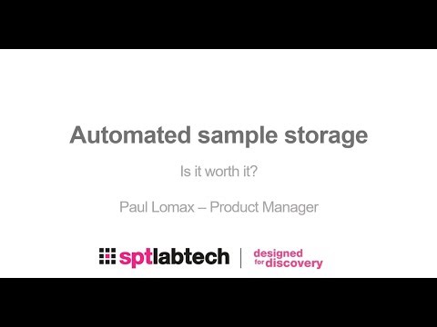 Automated sample storage – Is it worth it?