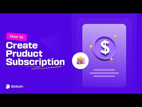How to Enable Subscription Services for Vendors in Dokan