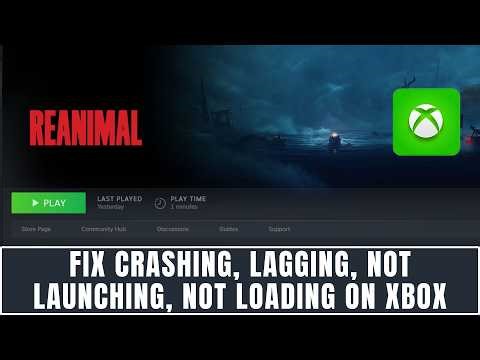 How To Fix REANIMAL Not Launching, Crashing, Not Loading, Lagging Error on Xbox Series X|S