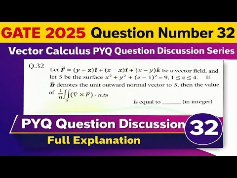 GATE 2025 Question 32 | Vector Calculus PYQ | Surface Integral & Curl | Full Explanation