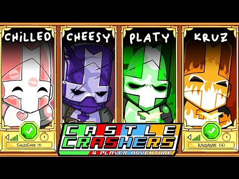THE WORLD OF CASTLE CRASHERS! (Castle Crashers w/ Chilled, Cheesy, Platy & Kruz)