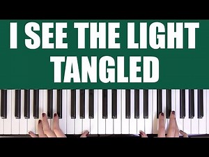 HOW TO PLAY: I SEE THE LIGHT - TANGLED
