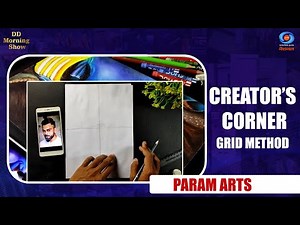 DD Morning Show | Creator’s Corner | Param Arts | Grid Method | DD National