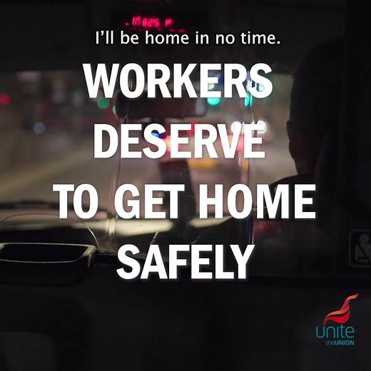 Get ME Home Safely is Unite’s campaign to make our communities and workplaces safer places for our members #unitetheunion #getmehomesafely #getmehome