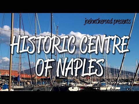 Historic Centre of Naples - UNESCO World Heritage Site