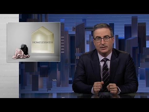 Homelessness: Last Week Tonight with John Oliver (HBO)