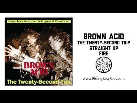 Straight Up - Fire (OFFICIAL AUDIO FROM BROWN ACID "THE TWENTY SECOND TRIP")