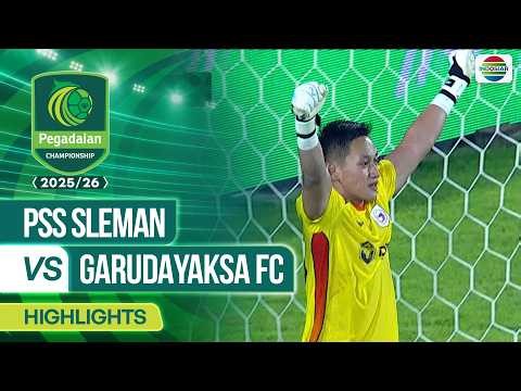 PSS Sleman VS Garudayaksa FC - Highlights | Pegadaian Championship 2025/26