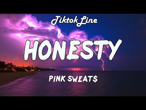 Honesty - Pink Sweat$ (Lyrics) | she said baby i'm afraid to fall in love