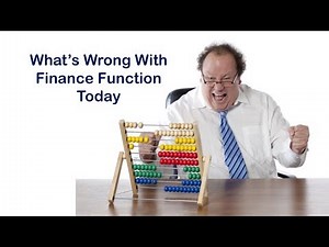 What's Wrong With Finance Function Today