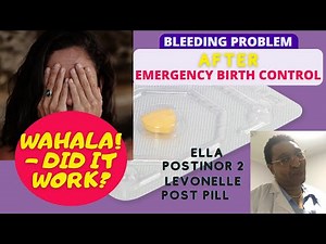 Wahala! Bleeding after Emergency Birth Control Pill - Did it Work? | Delayed Period - Explained