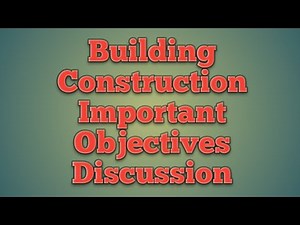 Building Construction Objectives Discussion