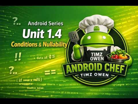 Android Development Roadmap 2026 🚀 | Unit 1.4: Decision Making in Kotlin