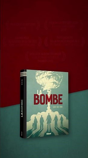 La Bombe, l'incroyable histoire vraie de la bombe atomique