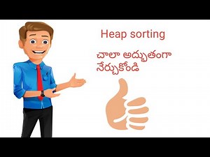 Heap sorting easy data structure in Telugu