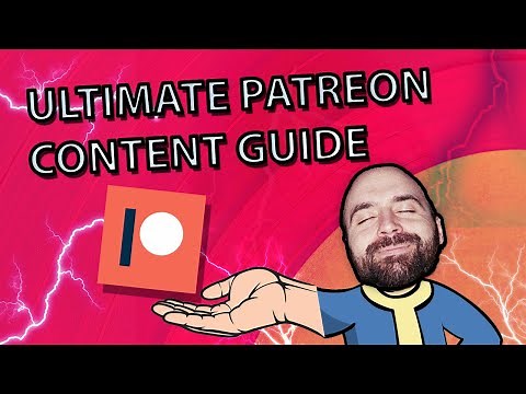 Patreon Content: The ULTIMATE Guide To What To Post On Patreon