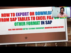 HOW TO EXPORT OR DOWNLOAD DATA FROM SAP TABLES TO EXCEL FILE OR ANY OTHER FORMAT IN SAP