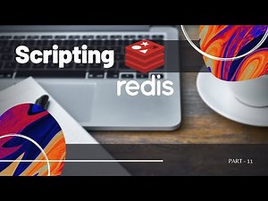 Redis Scripts - Redis CLI Course | 11