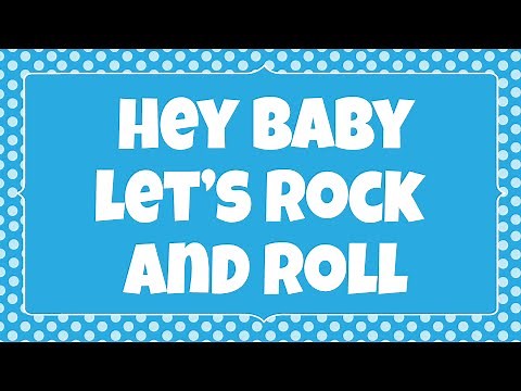 HEY BABY LET'S ROCK AND ROLL! Lyrics Kids DANCE & SING & READ ALONG Song