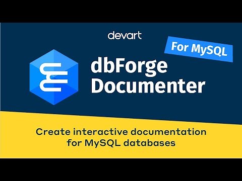 Document MySQL database with dbForge Documenter for MySQL