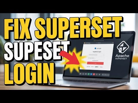 How to Fix Apache Superset Login Problems – Role and Access Errors