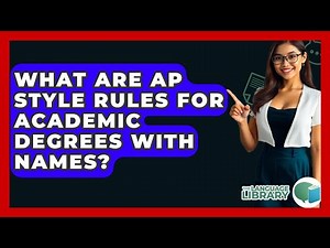 What Are AP Style Rules For Academic Degrees With Names? - The Language Library