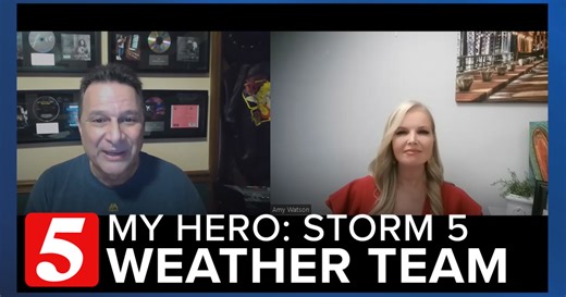 My Hero: Viewer nominates NewsChannel 5's Storm 5 weather team