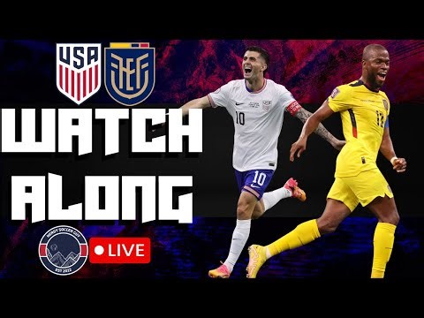 USA vs Ecuador LIVE Watchalong!