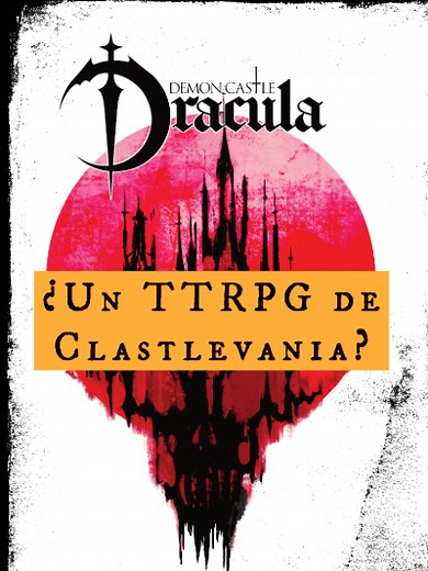 Si alguna vez soñaste con un juego de rol de mesa de Castlevania, Castle Demon Dracula por fin hace realidad esa fantasia. Puedes descargarlo completamente gratis en itch.io #ttrpg #juegosderol #castlevania #gamemaster #vampire #dnd #dungeonsanddragons