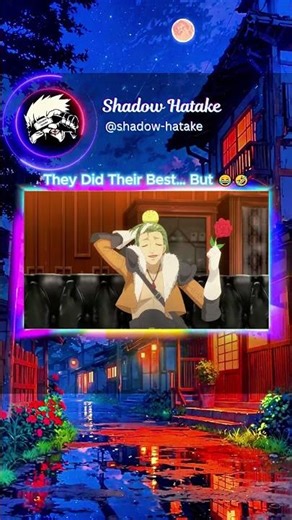 They Did Their Best… But 😂🤣. #shorts #animeedits