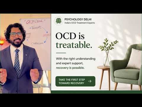 Ocd Treatment 100% Possible by Psychology Delhi