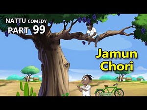 Nattu Comedy Part 99 || Jamun Chori