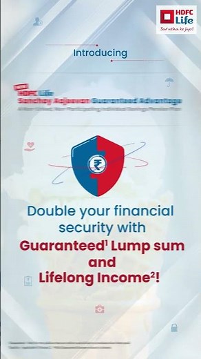 HDFC Life Sanchay Aajeevan Guaranteed Advantage | Secure Future with Double Guarantee