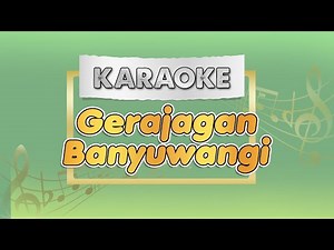 Gerajagan Banyuwangi - KARAOKE || KARAOKE DANGDUT || Gandheng tangan ring pinggiran || KOPLO TERBARU