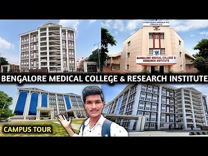 BMCRI CAMPUS TOUR || BENGALORE MEDICAL COLLEGE & RESEARCH INSTITUTE BENGALORE || BMCRI BENGALORE ||
