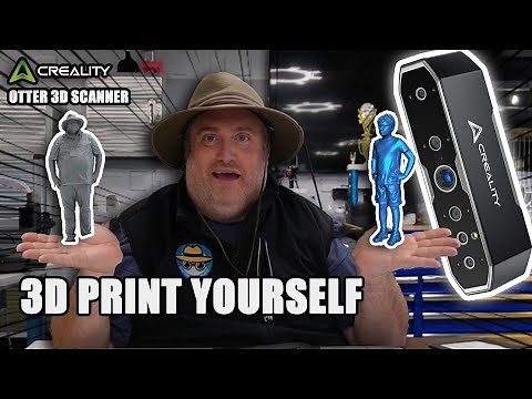 3D Print Yourself with Creality Otter 3D Scanner