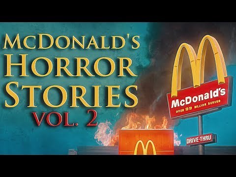 7 True Scary McDonald's Horror Stories From Reddit (Vol. 2)