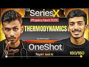 Thermodynamics One Shot for NEET | NEET Crash Course | Series X | by Neel Goyal