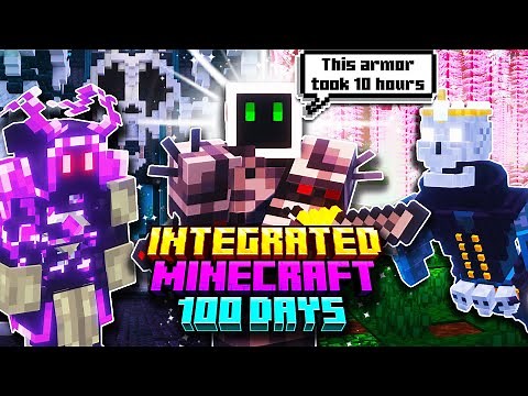 I Survived 100 Days in Integrated Minecraft in Hardcore!