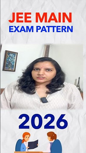 JEE Main Exam Pattern 2025 | Complete Guide for Aspirants"JEE Main Preparation