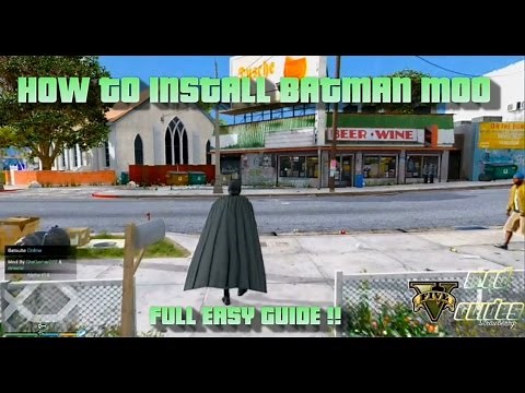HOW TO INSTALL BATMAN MOD in GTA V - full easy guide !!