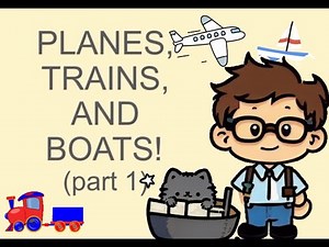 Planes, Trains and Boats! (Part 1) Critical Thinking Kindergarten Lesson with Teacher Trey