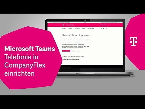 Telekom: Microsoft Teams Telefonie in CompanyFlex einrichten