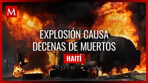 En Haití, camión explota durante saqueo provocando decenas de muertos