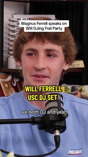 Magnus Ferrell speaks on dad Will Ferrell DJing his USC frat party! Li... | will ferrell frat party