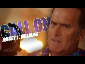 Call On Ashley J. Williams || Ash vs Evil Dead